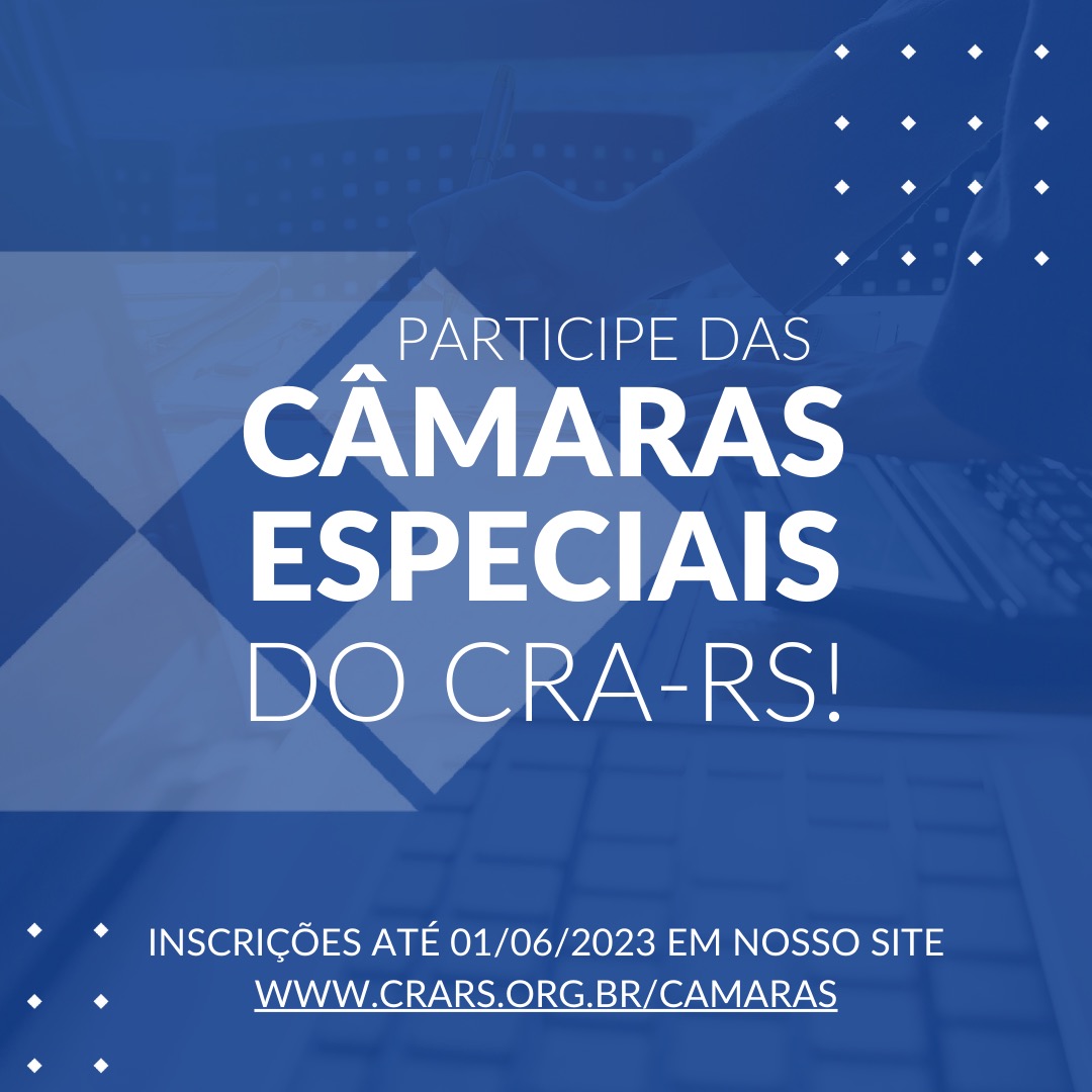 Vagas disponíveis para câmaras especiais do CRA-RS